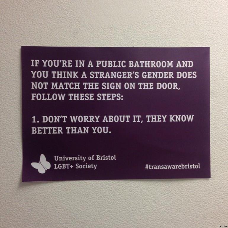 Picture of a purple sign attached to a wall. The sign reads: "If you're in a public bathroom and you think a stranger's gender does not match the sign on the door, follow these steps: 1. Don't worry about it, they know better than you. University of Bristol LGBTI Society"