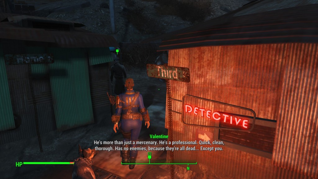 [Image: From top to bottom: Nick Valentine, Dorian Mooneyham, and Dogmeat walk through Diamond City, a shanty town built inside a baseball stadium. A red neon sign reading "Detective" illuminates the three adventurers. Caption is Nick Valentine: He's more than just a mercenary. He's a professional. Quick, Clean, Thorough. Has no enemies, because they're all dead. ..Except you.]